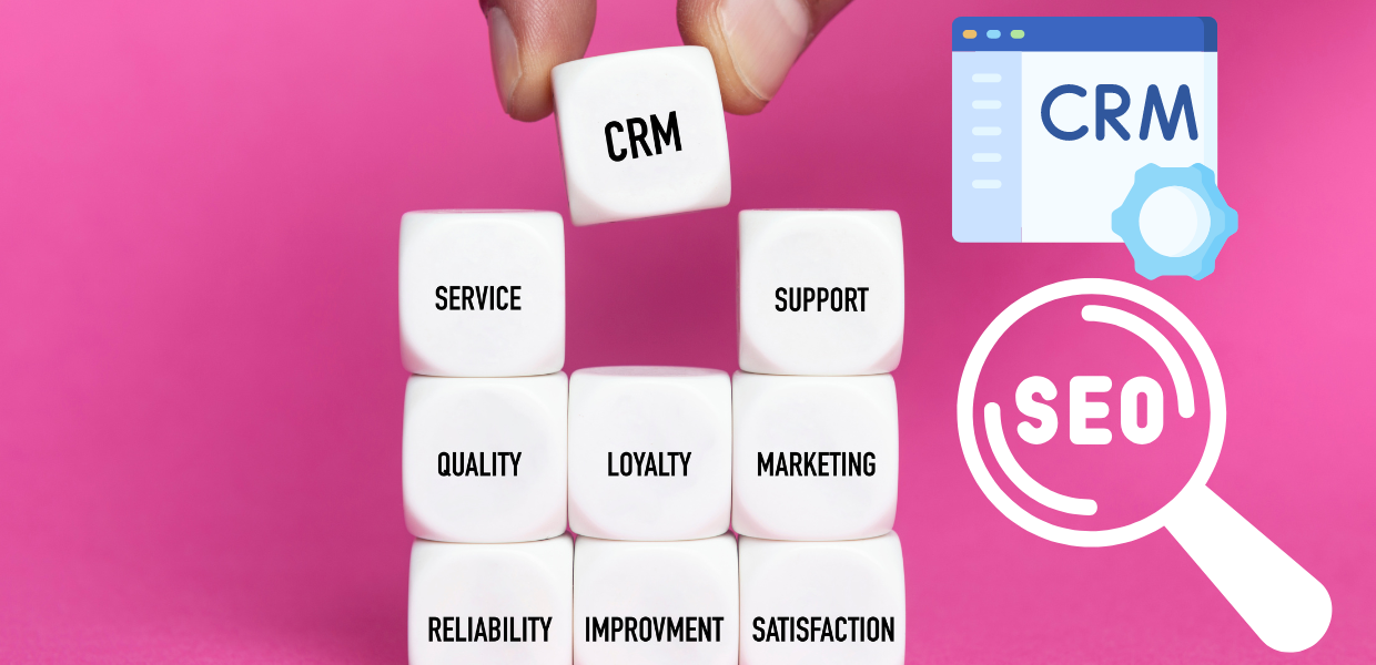 CRM in SEO - A complete guide